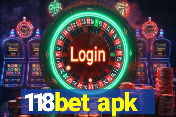 118bet apk